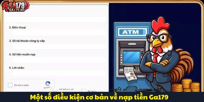 Nạp Tiền Ga179 Tiện Lợi Với Đa Dạng Hình Thức Thanh Toán 1 Một số điều kiện cơ bản về nạp tiền Ga179