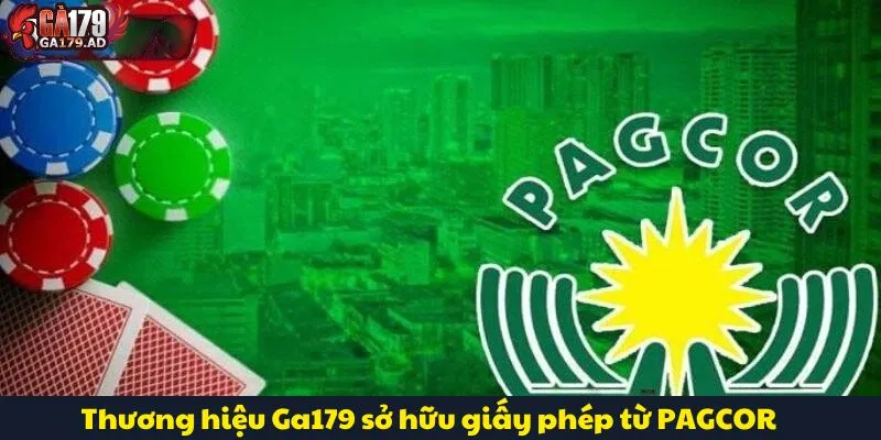 Thương Hiệu Ga179 - Nhà Cái Cá Cược Hàng Đầu Tại Việt Nam 2 Thương hiệu Ga179 sở hữu giấy phép từ PAGCOR